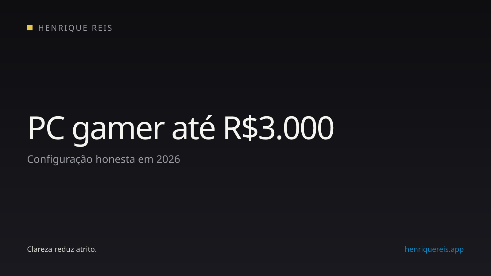 Configuração de PC gamer até R$3.000 em 2026
