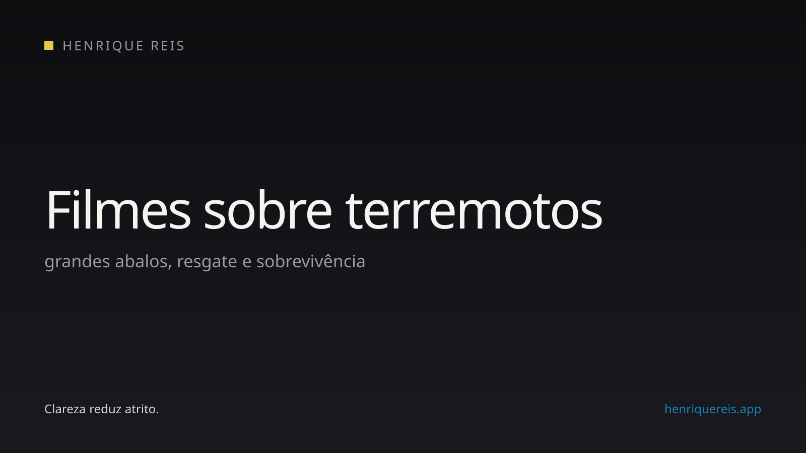 Seleção editorial de filmes sobre terremotos