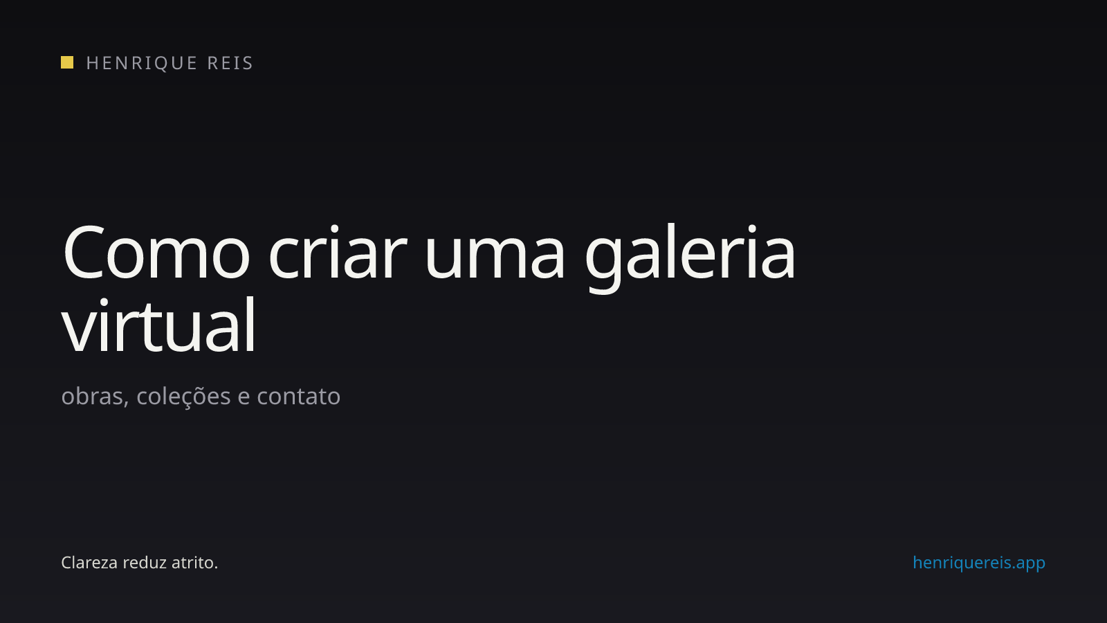 Orientação para organizar obras e coleções em uma galeria virtual