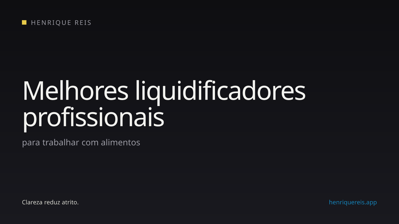 Capa editorial do guia de liquidificadores profissionais